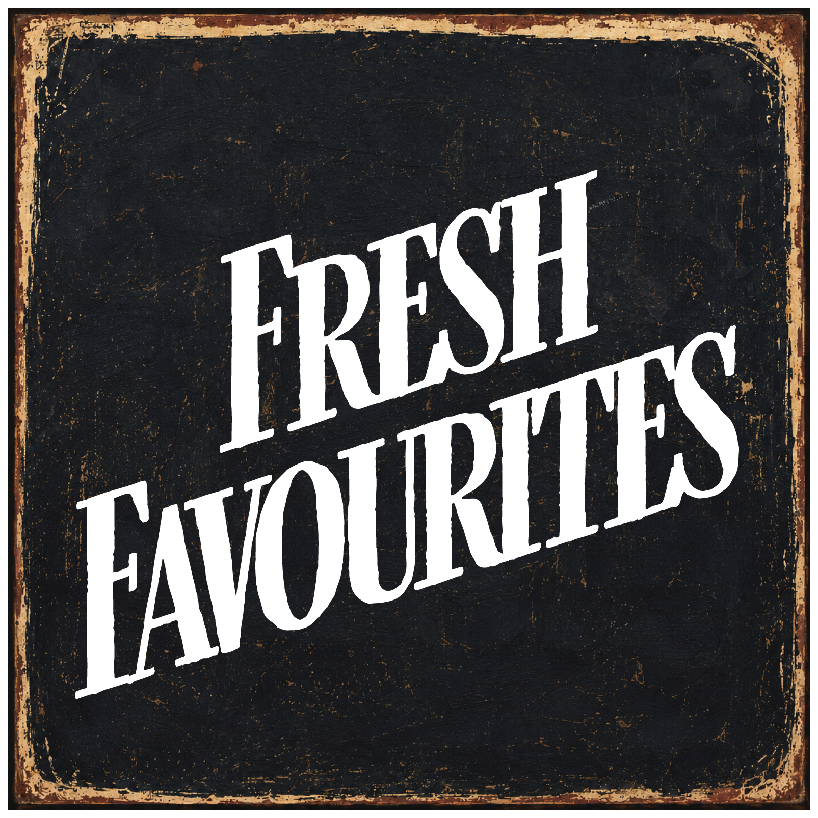 Fresh Favourites